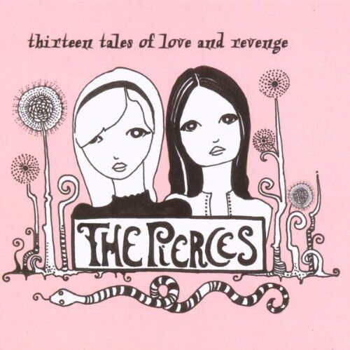 the Pierces - Thirteen Tales of Love and Revenge - Preis vom 04.10.2026 03:51:26 h
