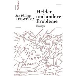 Helden und andere Probleme, Belletristik von Jan Philipp Reemtsma