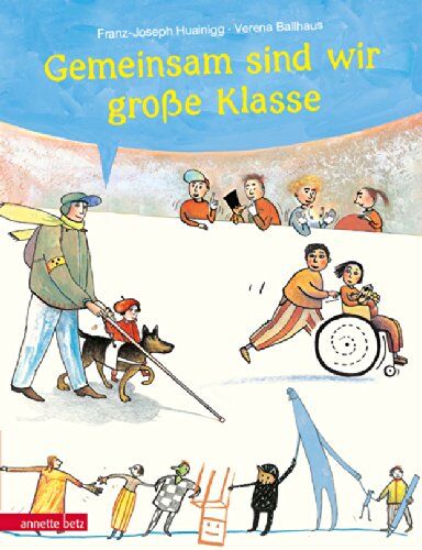 Franz-Joseph Huainigg - Gemeinsam sind wir große Klasse - Preis vom 13.10.2026 11:25:28 h