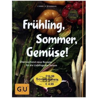 Frühling, Sommer, Gemüse!, Gebundene Ausgabe von Cornelia Schinharl, Gräfe & Unzer