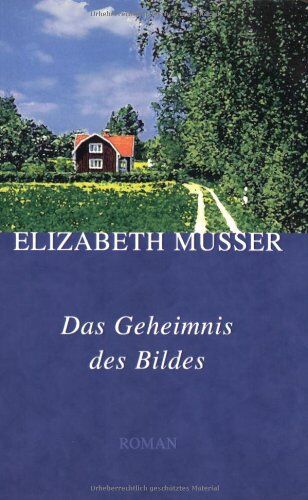 Elizabeth Musser - Das Geheimnis des Bildes - Preis vom 14.10.2026 23:07:16 h