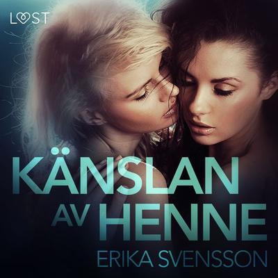Känslan av henne - Erika Svensson, Audio, 9788726090246