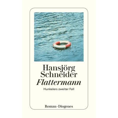 Flattermann, Taschenbuch von Hansjörg Schneider, Diogenes Verlag AG