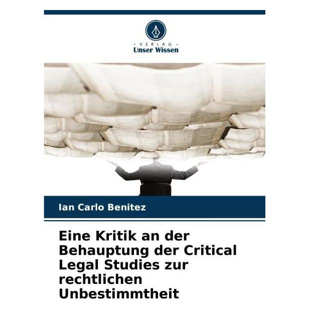 Umbreit Eine Kritik an der Behauptung der Critical Legal Studies zur rechtlichen Unbesti (Deutsch, Softcover, Ian Carlo Benitez) (69143221)