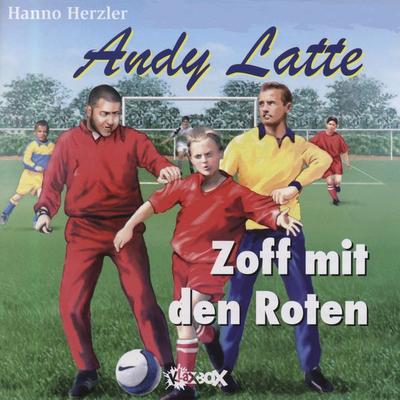 07: Zoff mit den Roten - Hanno Herzler, Audio, 4010276053484