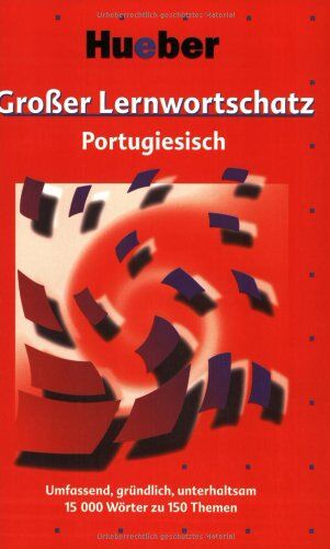 Morais, Armindo José - Großer Lernwortschatz, Portugiesisch: Umfassend, gründlich, unterhaltsam. 15000 Wörter zu 150 Themen - Preis vom 10.10.2026 11:48:34 h