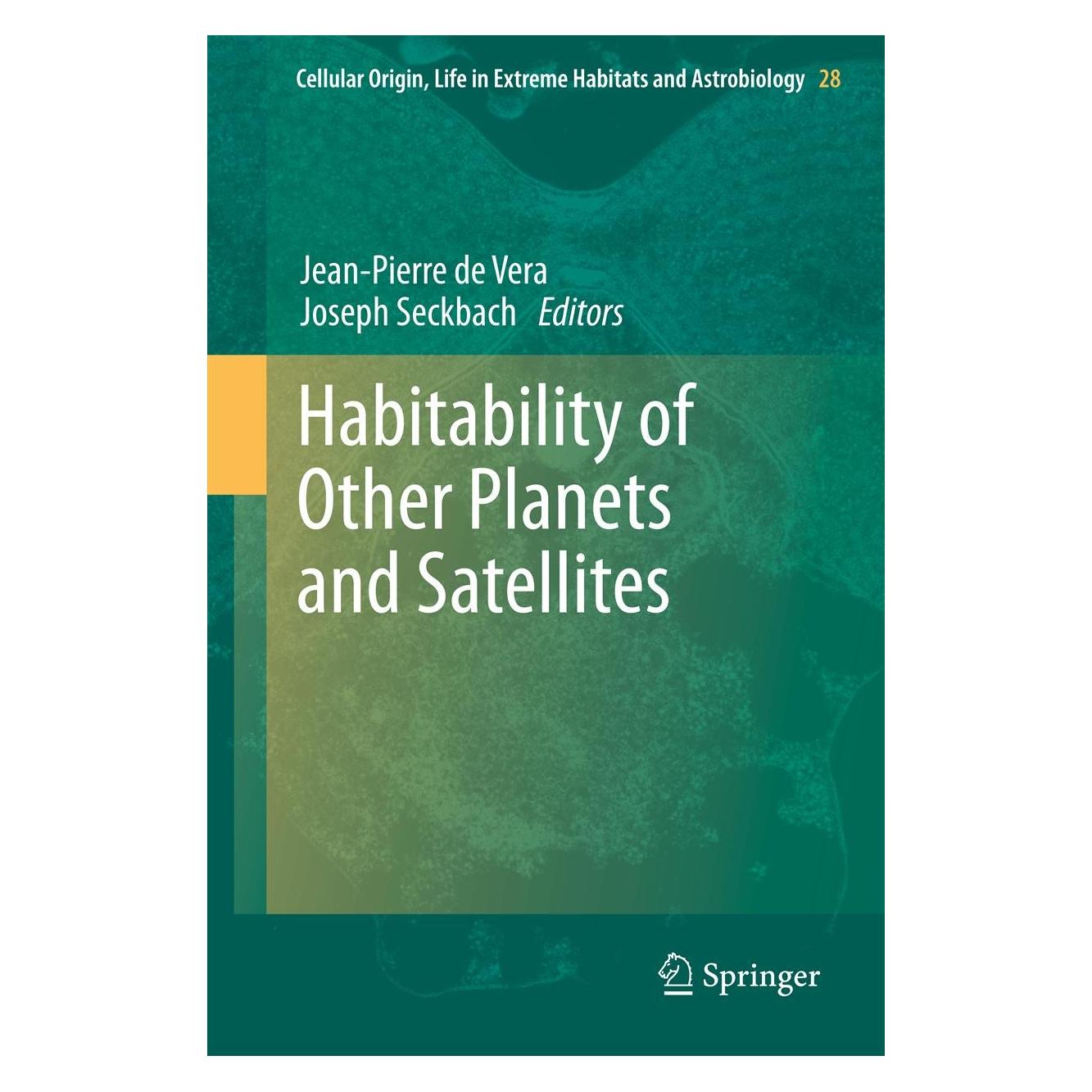 Springer Habitability of Other Planets and Satellites (Englisch, Hardcover, Jean-Pierre de Vera, Joseph Seckbach) (9789400765450)