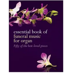Essential Book of Funeral Music for Organ, Fachbücher