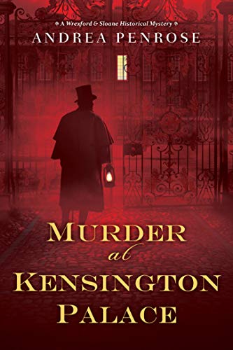 Andrea Penrose - Murder at Kensington Palace (A Wrexford & Sloane Mystery, Band 3) - Preis vom 13.10.2026 11:25:28 h