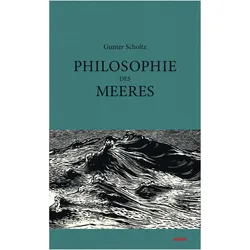 Philosophie des Meeres, Sachbücher von Günter Scholz