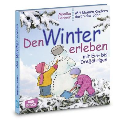 Den Winter erleben mit Ein- bis Dreijährigen, Set von Monika Lehner, Don Bosco, 978-3-7698-1953-3