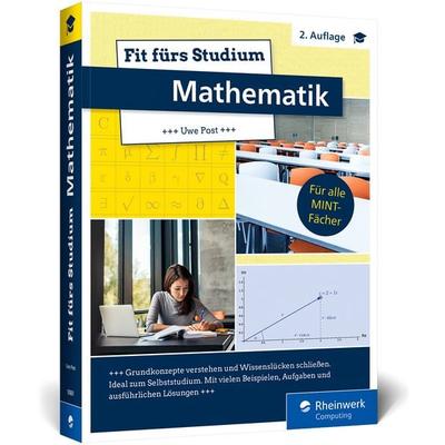 Fit fürs Studium – Mathematik, Taschenbuch von Uwe Post, Rheinwerk, 978-3-367-10801-5