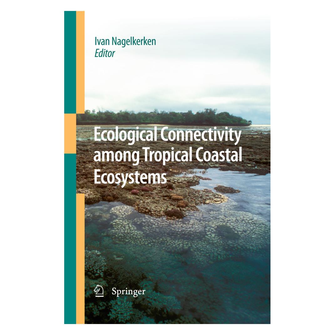 Springer Ecological Connectivity among Tropical Coastal Ecosystems (Englisch, Softcover, Ivan Nagelkerken) (55574055)