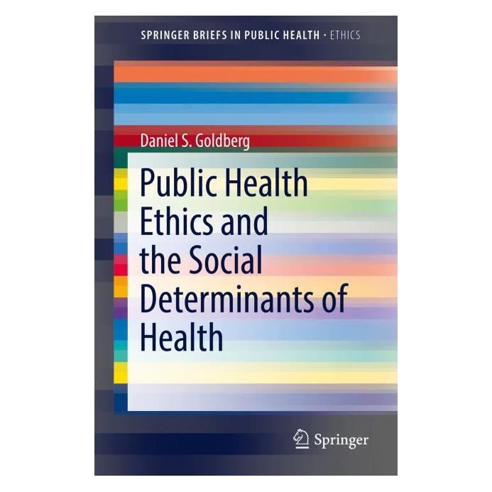 Springer Public Health Ethics and the Social Determinants of Health (Englisch, Softcover, Daniel S. Goldberg) (55859221)