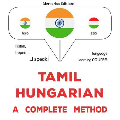 Tamil - Hungarian : a complete method - James Gardner, Audio, 9782821176348