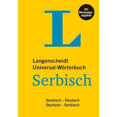 Langenscheidt Universal-Wörterbuch Serbisch, Gebundene Ausgabe von , Langenscheidt bei PONS Langenscheidt GmbH, 978-3-12-514469-9