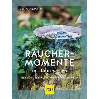 Räuchermomente im Jahreskreis, Gebundene Ausgabe von Adolfine Nitschke, Gräfe und Unzer Verlag GmbH, 978-3-8338-8196-1