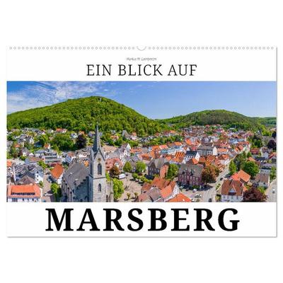 Ein Blick auf Marsberg (Wandkalender 2026 DIN A2 quer), CALVENDO Monatskalender