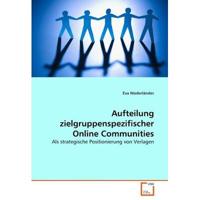 Niederländer Eva: Aufteilung zielgruppenspezifischer Online, Taschenbuch von Eva Niederländer, VDM, 978-3-639-10171-3