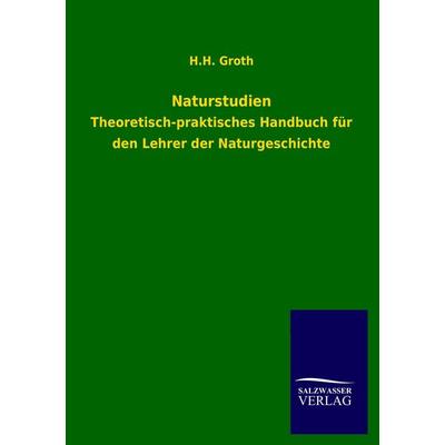 Naturstudien, Taschenbuch von H. H. Groth, Salzwasser, 978-3-8460-4364-6