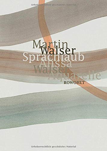 Martin Walser - Sprachlaub oder: Wahr ist, was schön ist: Texte von Martin Walser mit Aquarellen von Alissa Walser - Preis vom 30.09.2026 09:01:18 h