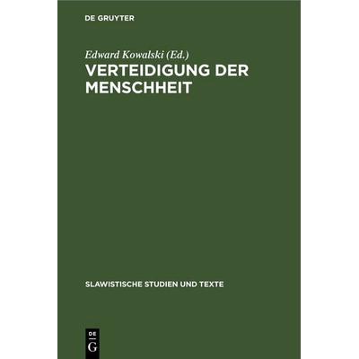 Verteidigung der Menschheit, Gebundene Ausgabe von , De Gruyter, 978-3-11-259179-6
