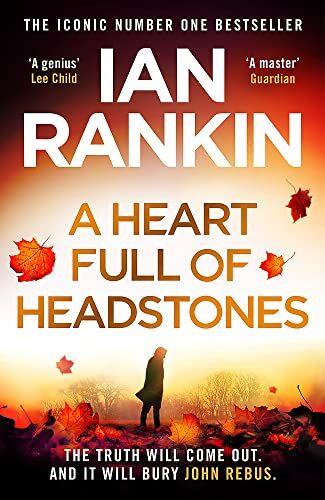Ian Rankin - A Heart Full of Headstones: The Gripping New Must-Read Thriller from the No.1 Bestseller Ian Rankin (Inspector Rebus series, 24) - Preis vom 09.10.2026 07:28:09 h