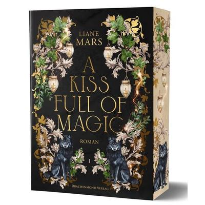 A Kiss full of Magic, Taschenbuch von Liane Mars, Drachenmond Verlag GmbH, 978-3-691-30004-8