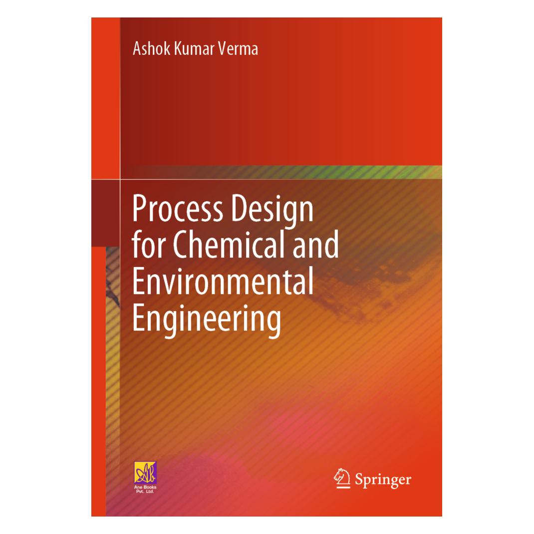 Springer Process Design for Chemical and Environmental Engineering (Englisch, Hardcover, Ashok Kumar Verma) (53097818)