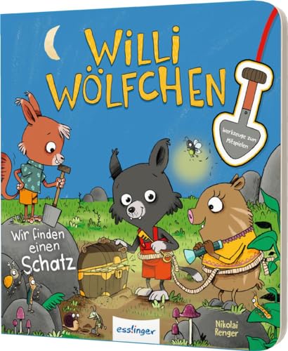 Julia Klee - Willi Wölfchen: Wir finden einen Schatz!: Pappbuch mit Werkzeugen zum Mitspielen - Preis vom 09.10.2026 07:28:09 h