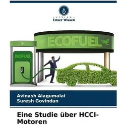 Eine Studie über HCCI-Motoren, Ratgeber von Avinash Alagumalai, Suresh Govindan