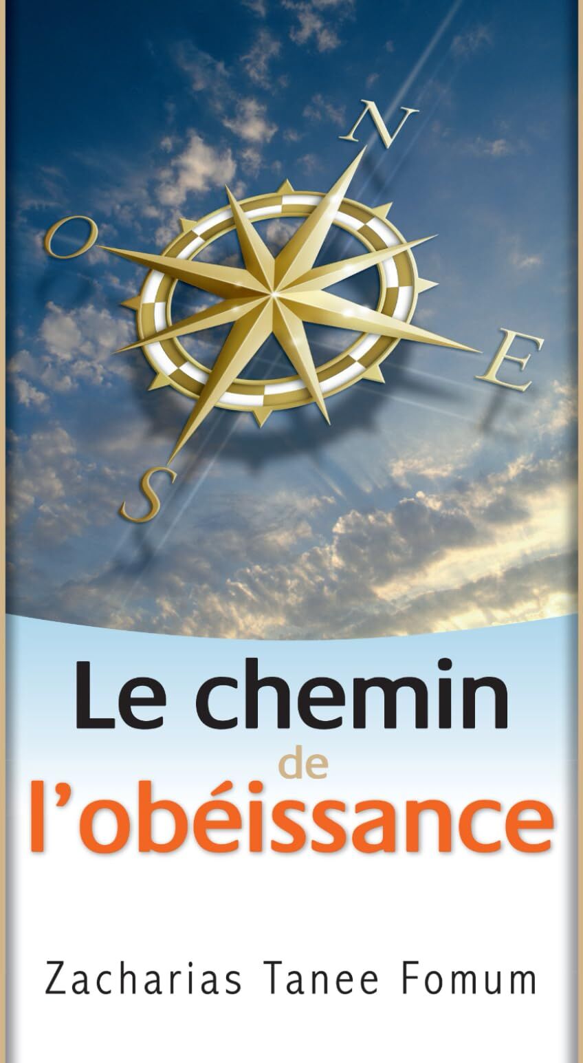 Fomum, Zacharias Tanee - Le Chemin de L'obéissance (Le Chemin Chrétien, Band 2) - Preis vom 04.10.2026 03:51:26 h
