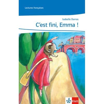 C'est fini, Emma!, Geheftet von Isabelle Darras, Klett Schulbuchverlag