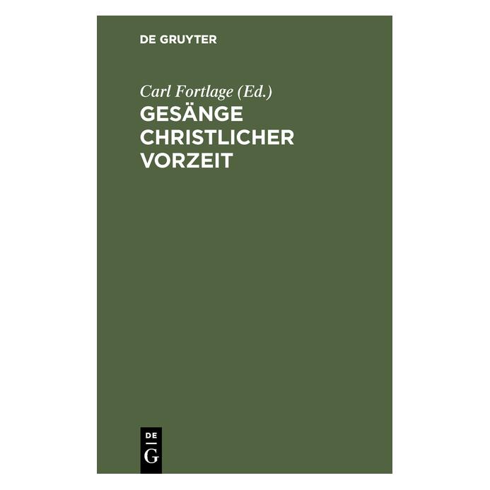 De Gruyter Gesänge christlicher Vorzeit (Deutsch, Hardcover) (67772044)