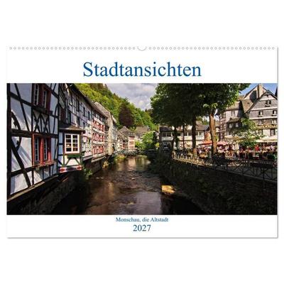 Stadtansichten, Monschau die Altstadt (Wandkalender 2027 DIN A2 quer), CALVENDO Monatskalender
