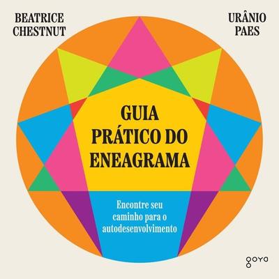 Guia prático do Eneagrama - Beatrice Chestnut,Urânio Paes, Audio, 9788576576488