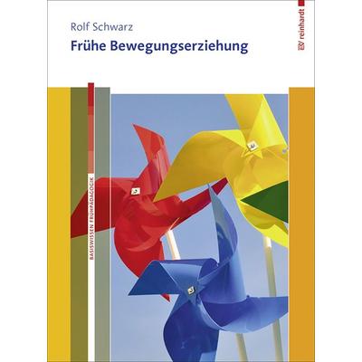 Frühe Bewegungserziehung, Set von Rolf Schwarz, Ernst Reinhardt Verlag, 978-3-497-02401-8