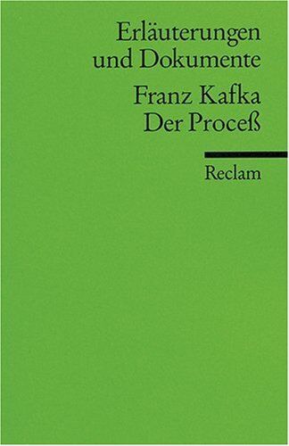 Erläuterungen und Dokumente zu Franz Kafka: Der Process - Preis vom 02.10.2026 23:42:20 h