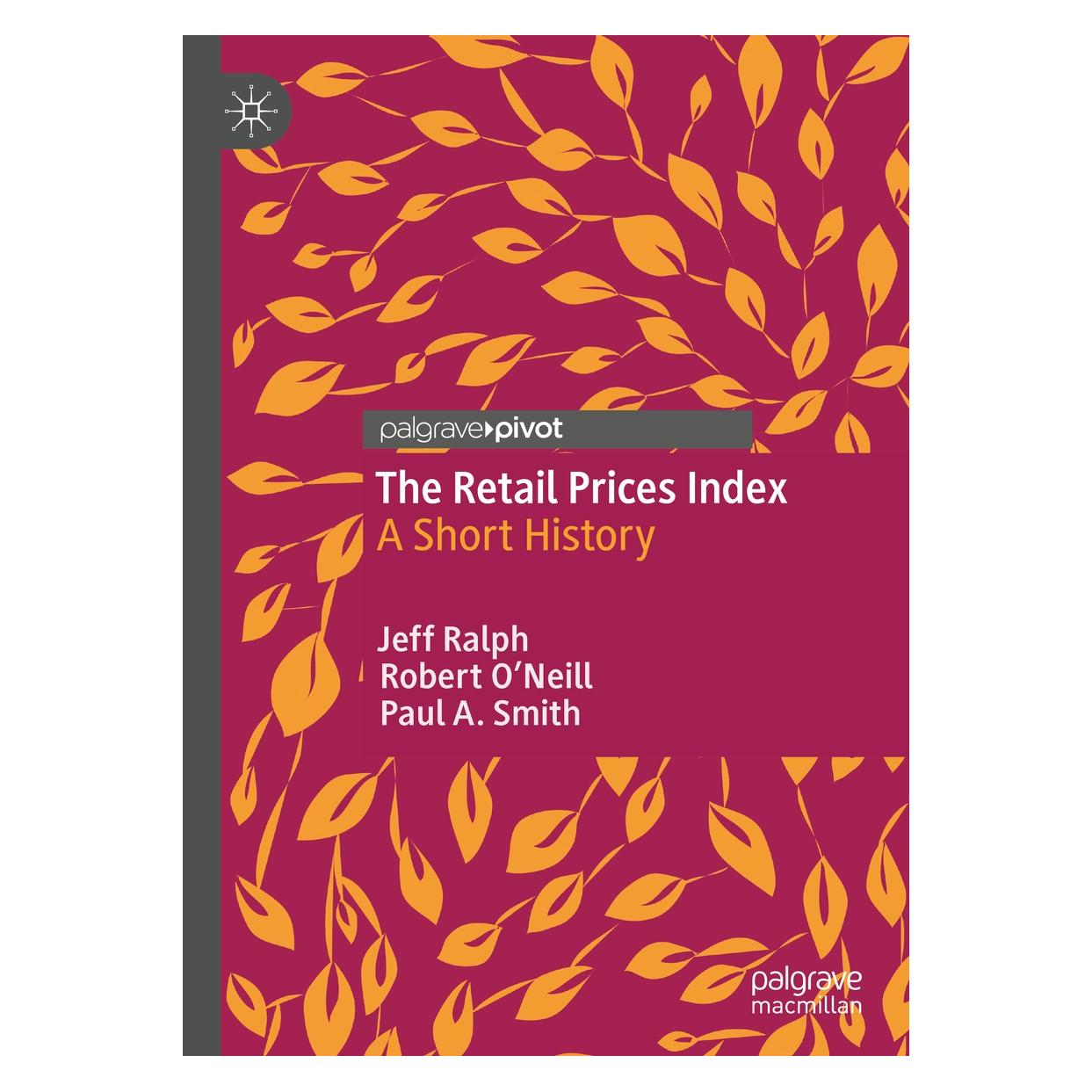 Springer Ralph:The Retail Prices Index (Englisch, Hardcover, Jeff Ralph, Paul A. Smith, Robert O'Neill) (9783030465629)