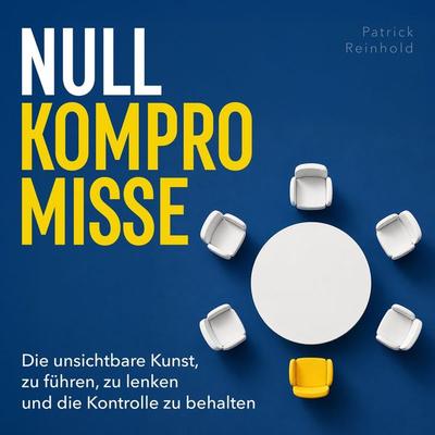 Null Kompromisse - Patrick Reinhold, Audio, 9798894899107
