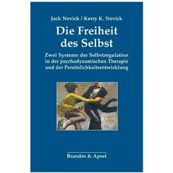 Die Freiheit des Selbst, Fachbücher von Jack Novick, Kerry Kelly Novick
