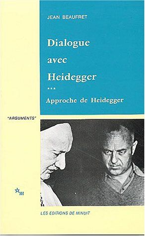 Jean Beaufret - Dialogue avec Heidegger. Vol. 3. Approche de Heidegger - Preis vom 17.10.2026 19:25:27 h
