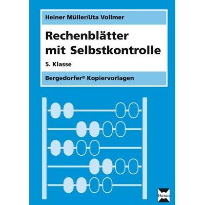 Rechenblätter mit Selbstkontrolle - 5. Klasse, Taschenbuch von Heiner Müller,Uta Vollmer, Persen Verlag in der AAP Lehrerwelt GmbH, 978-3-8344-2056-5