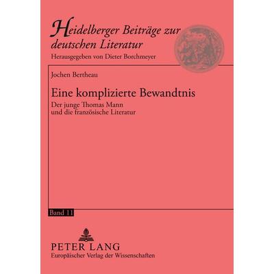 Eine komplizierte Bewandtnis, Taschenbuch von Jochen Bertheau, Peter Lang GmbH, Internationaler Verlag der Wissenschaften, 978-3-631-38509-8