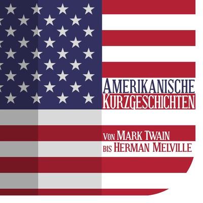 Amerikanische Kurzgeschichten - Herman Melville,Ambrose Bierce,Bret Harte Aut Bret Harte, Audio, 9783955970727