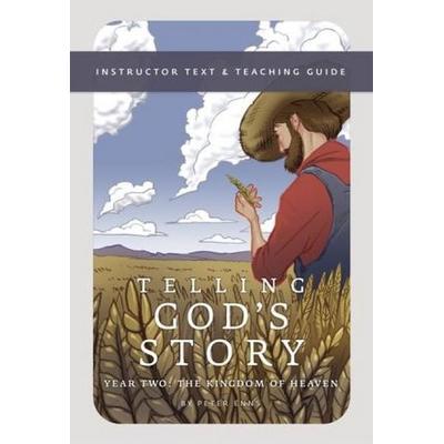 Telling God¿s Story - Instructor Text and Teaching Guide, Year Two, Taschenbuch von Peter Enns, Peace Hill Press, 978-1-933339-50-4