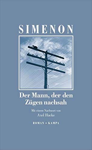 Georges Simenon - Der Mann, der den Zügen nachsah (Georges Simenon / Die großen Romane) - Preis vom 17.10.2026 19:25:27 h