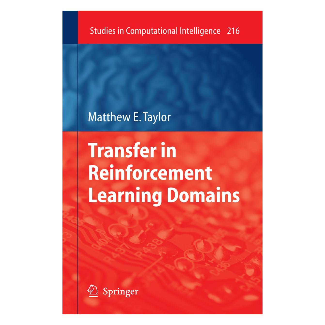 Springer Transfer in Reinforcement Learning Domains (Englisch, Matthew E. Taylor, 2009) (9783642018817)