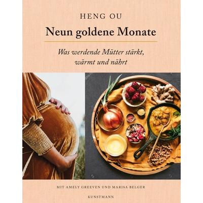 Neun goldene Monate, Gebundene Ausgabe von Heng Ou, Kunstmann, A, 978-3-95614-566-7
