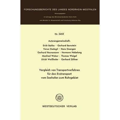 Vergleich von Transportverfahren für den Erztransport vom Seehafen zum Ruhrgebiet, Taschenbuch von Erich Bahke,Gerhard Bernstein,Yavuz Dedegil,Hans